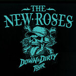 The New Roses - Down & Dirty Tour 2027 - Support: HARDBONE